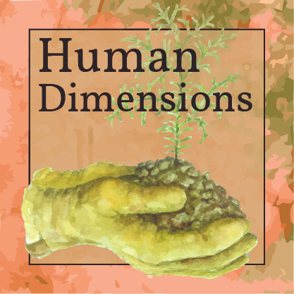 A watercolor illustration of a sapling sprouting from some soil held in someone's cupped hands with the words 'Human Dimensions' at the top.